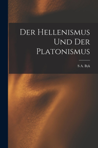 Hellenismus Und Der Platonismus