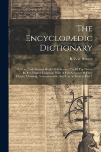 Encyclopædic Dictionary