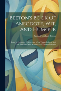 Beeton's Book Of Anecdote, Wit, And Humour