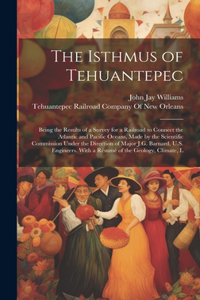 The Isthmus of Tehuantepec
