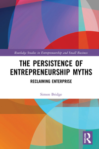 Persistence of Entrepreneurship Myths