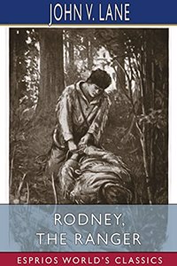 Rodney, the Ranger (Esprios Classics)