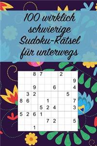100 wirklich schwierige Sudoku-Rätsel für unterwegs