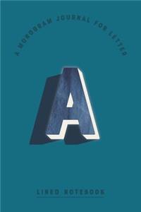 A Monogram Journal for Letter A Lined Notebook