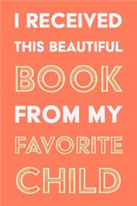I Received This Beautiful Book From My Favorite Child