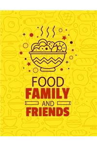 Food Family And Friends