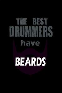 The Best Drummers have Beards