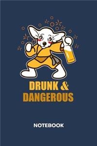 Drunk & Dangerous NOTEBOOK