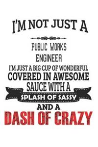 I'm Not Just A Public Works Engineer