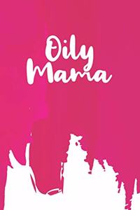 Oily Mama