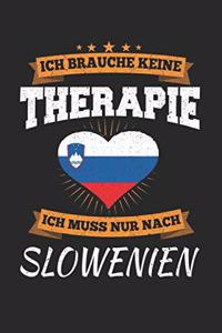 Ich Brauche Keine Therapie Ich Muss Nur Nach Slowenien