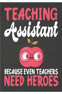 Teaching Assistant Because Even Teachers Need Heroes