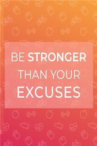 Be Stronger Than Your Excuses