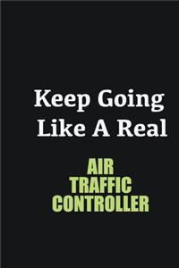 Keep Going Like a Real Air Traffic Controller