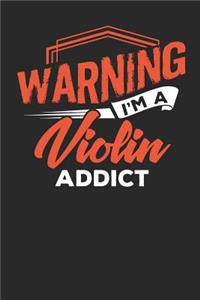 Warning I'm a Violin Addict