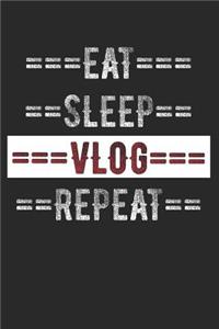Vloggers Journal - Eat Sleep Vlog Repeat