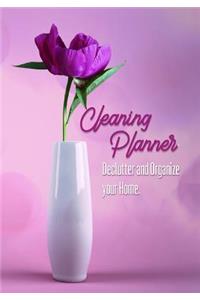 Cleaning Planner - Declutter and Organize your Home