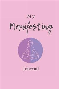 My Manifesting Journal