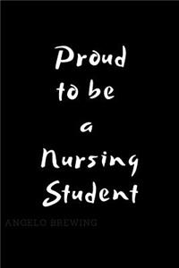 Proud to be a Nursing Student