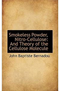 Smokeless Powder, Nitro-Cellulose