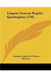 Linguae Graecae Regulis Quadraginta (1746)