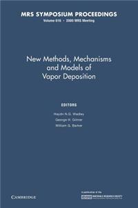 New Methods, Mechanisms and Models of Vapor Deposition: Volume 616