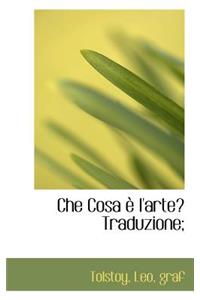 Che Cosa L'Arte? Traduzione;