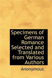 Specimens of German Romance Selected and Translated from Various Authors