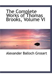 The Complete Works of Thomas Brooks, Volume VI