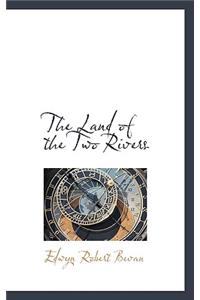 The Land of the Two Rivers