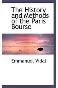The History and Methods of the Paris Bourse