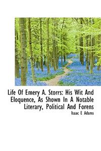 Life of Emery A. Storrs