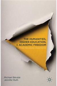 Humanities, Higher Education, and Academic Freedom