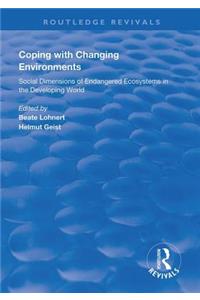 Coping with Changing Environments