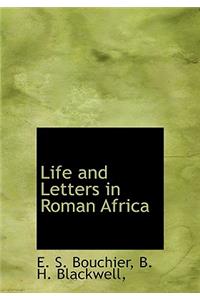Life and Letters in Roman Africa
