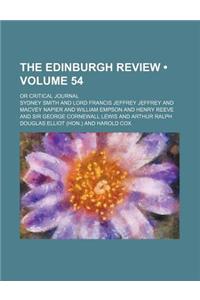 The Edinburgh Review (Volume 54); Or Critical Journal