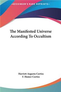 The Manifested Universe According to Occultism