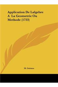 Application de Lalgebre a la Geometrie Ou Methode (1733)