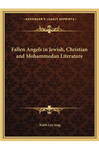 Fallen Angels in Jewish, Christian and Mohammedan Literature