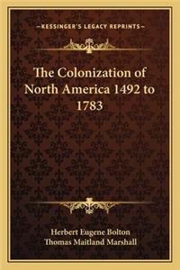 Colonization of North America 1492 to 1783