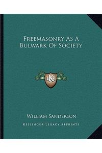 Freemasonry as a Bulwark of Society