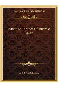 Kant and the Idea of Intrinsic Value