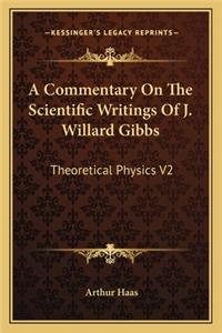 Commentary on the Scientific Writings of J. Willard Gibbs