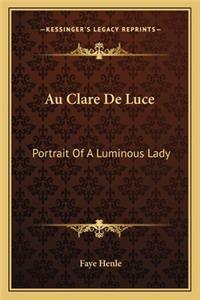 Au Clare De Luce
