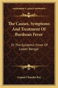 The Causes, Symptoms And Treatment Of Burdwan Fever