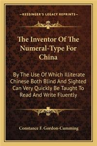 The Inventor of the Numeral-Type for China