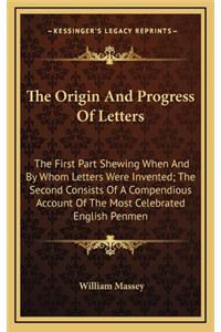 The Origin and Progress of Letters