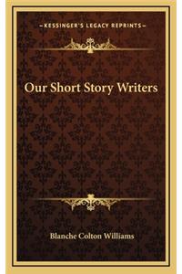 Our Short Story Writers