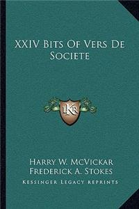 XXIV Bits of Vers de Societe