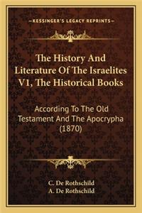 History And Literature Of The Israelites V1, The Historical Books